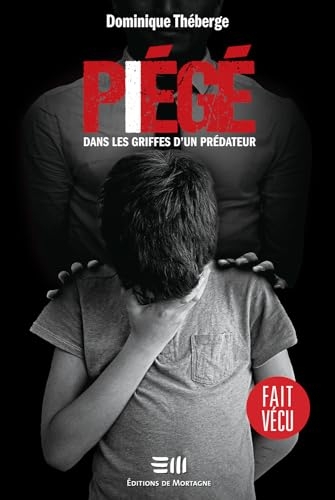 Piégé - Dans les griffes d'un prédateur