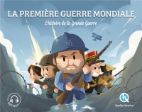 Première guerre mondiale (Classique +): L'histoire de la Grande Guerre