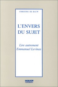 L'envers du sujet: Lire autrement Emmanuel Levinas