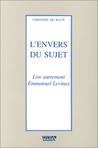 L'envers du sujet: Lire autrement Emmanuel Levinas