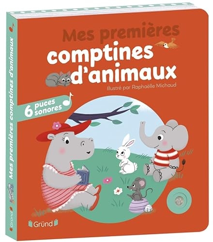 Mes premières comptines d'animaux NE – Livre sonore avec 6 puces – Dès 1 an