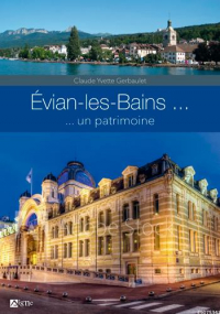 Evian les Bains, un patrimoine