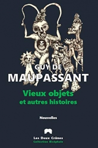 Vieux objets et autres histoires