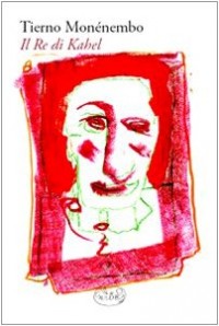 Il re di Kahel [9788862940948]
