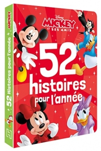 MICKEY ET SES AMIS - 52 Histoires pour l'année - Disney
