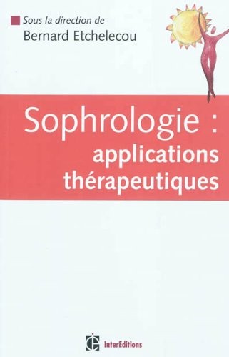 Sophrologie : applications thérapeutiques