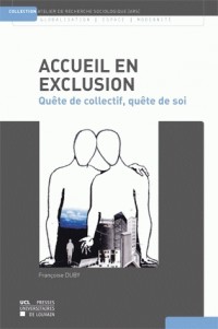 Accueil en exclusion: Quête de collectif, quête de soi