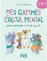 Mes gammes de calcul mental - cahier CE1