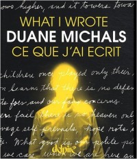 Ce que j'ai écrit : Edition bilingue français-anglais