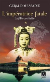 L'impératrice fatale: La fille orchidée [Poche]