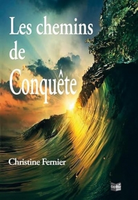 Les chemins de conquête