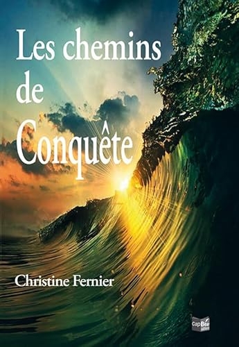Les chemins de conquête