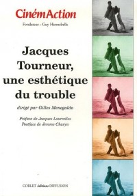 CinémAction, N° 120 : Jacques Tourneur, une esthétique du trouble