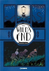 Wild's End : Tome 1, Premières lueurs