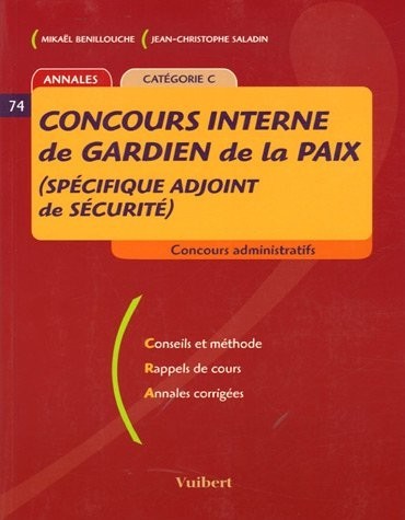 Concours interne de gardien de la paix (spécifique adjoint de sécurité) : Annales catégorie C
