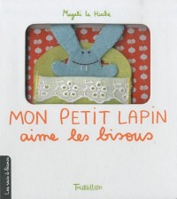 Mon petit lapin aime les bisous