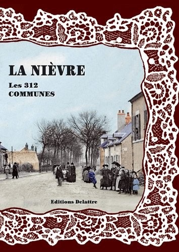 La Nièvre, les 312 communes