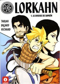 Lorkahn, Tome 1 : Le druide de Samaïn