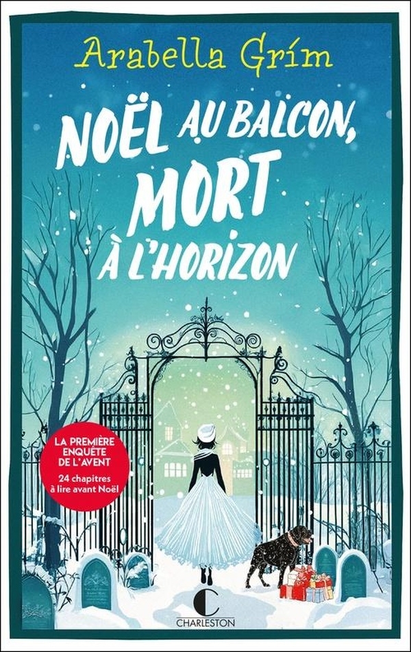 Les détectives de l'allée 13 : Noël au balcon, mort à l'horizon: Les détectives de l'allée 13 : Tome 1