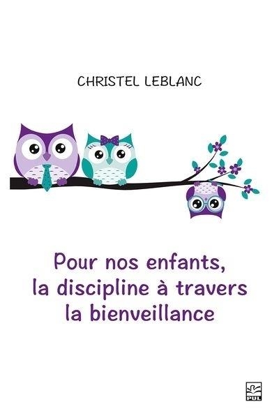 Pour nos enfants, la discipline a travers la bienveillance