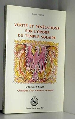 Vérité et révélations sur l'Ordre du temple solaire