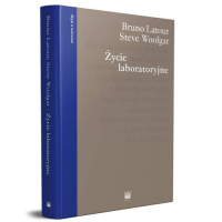 Zycie laboratoryjne: Konstruowanie faktów naukowych