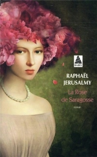 La rose de Saragosse