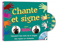 Chante et signe avec Rémi (1CD audio)