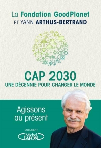 Cap 2030, une Decennie pour Changer le Monde