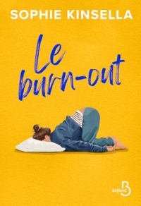 Le Burn-Out: la nouvelle bombe de rire et d'émotion de la créatrice de l'accro du shopping