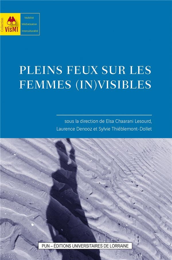 Pleins feux sur les femmes ?(in)visibles