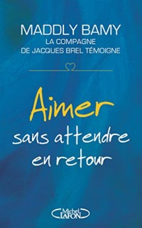 Aimer sans attendre en retour