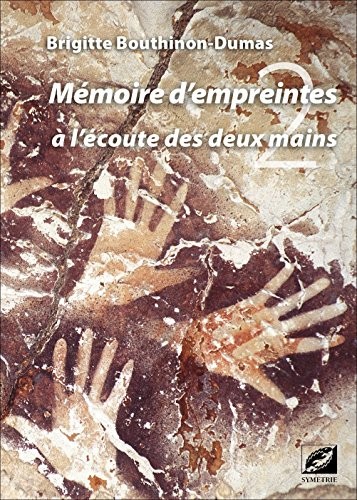 Mémoire d'empreintes, à l'écoute des deux mains