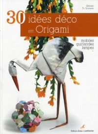 30 idées déco en Origami : Mobiles, guirlandes, lampes...
