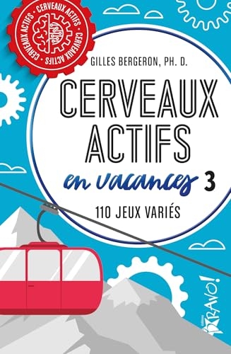Cerveaux actifs en vacances 3: 110 jeux variés