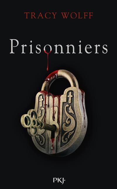 Assoiffés - tome 04 : Prisonniers