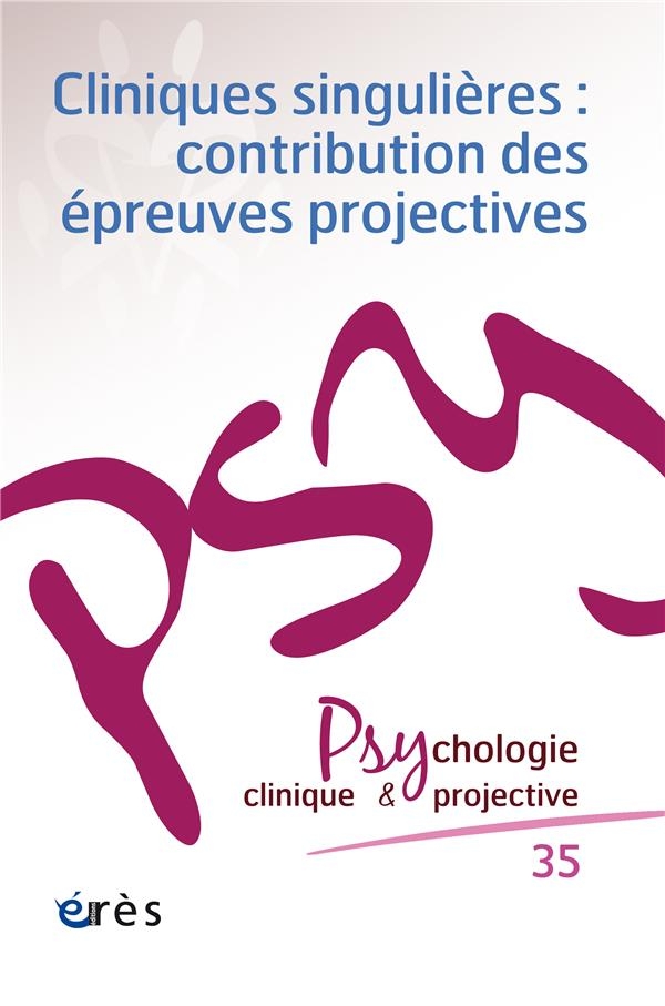 Cliniques singulières : contributions des épreuves projectives