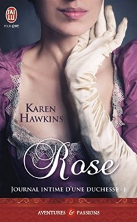 Journal intime d'une duchesse, Tome 1 : Rose
