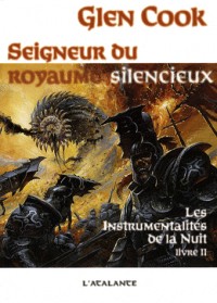 Les Instrumentalités de la Nuit, Tome 2 : Seigneur du royaume silencieux