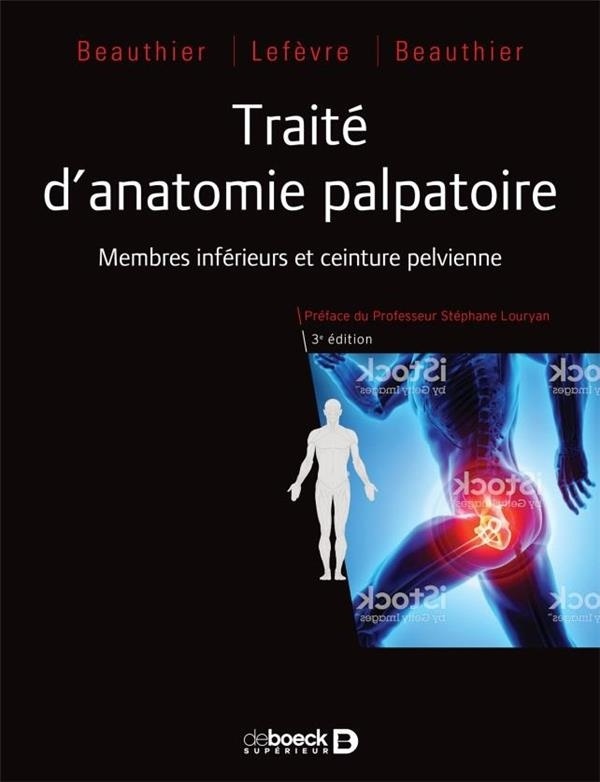 Traité d'anatomie palpatoire - Membre inférieur et ceinture pelvienne