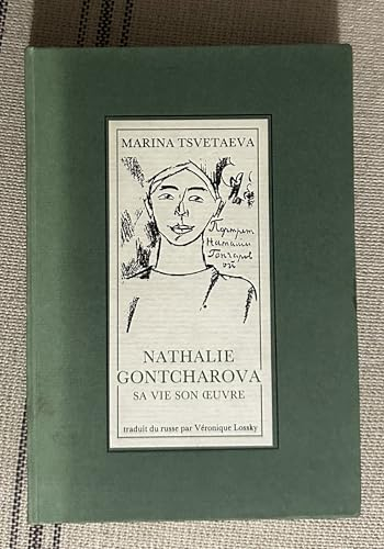 Marina Tsvetaeva : Nathalie Gontcharova, sa vie, son oeuvre [9782905471130]