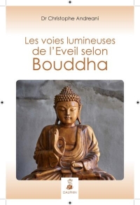 Voies lumineuses de l'éveil selon Bouddha