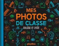Mon album photos de classe - Collège et lycée