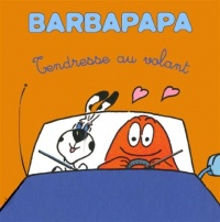 Les petites histoires de Barbapapa - Tendresse au volant