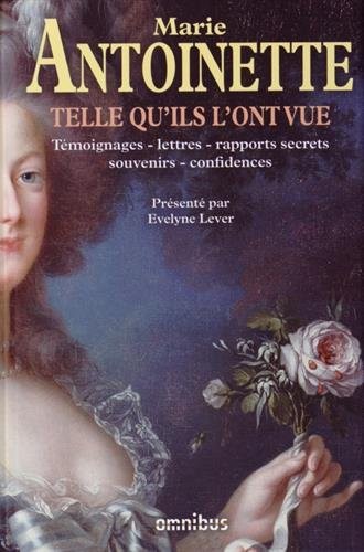 Marie-Antoinette telle qu'ils l'ont vue