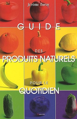 Guide des produits naturels pour le quotidien
