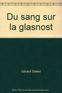 Du sang sur la glasnost