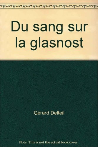 Du sang sur la glasnost