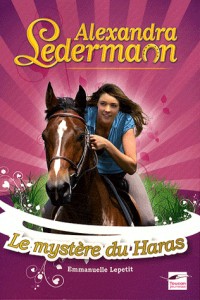 Alexandra Ledermann, Tome 2 : Le mystère du Haras
