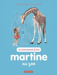 Je commence à lire avec Martine, Tome 47 : Martine au zoo